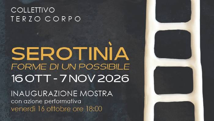 Serotinìa – Forme di un possibile
